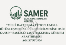 “MİLLÎ DAYANIŞMA VE TOPLUMSAL BÜTÜNLEŞMENİN GÜÇLENDİRİLMESİNE DAİR KANUN” BAŞLIKLI YASA HAKKINDA GÜNDEM ARAŞTIRMASI
